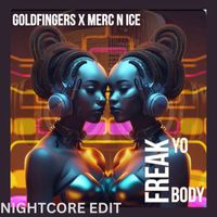 Goldfingers - Freak Yo Body (Nightcore Edit) (Explicit)