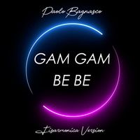 Paolo Bagnasco - Gam Gam / Be Be (Fisarmonica Version)