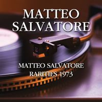 Matteo Salvatore - Matteo Salvatore - Rarities 1973