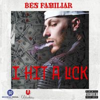 Ben Familiar - I Hit a Lick (Radio Version) [feat. Moorish Media Entertainment Klique] (Explicit)