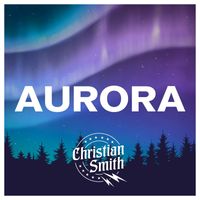 Christian Smith - Aurora