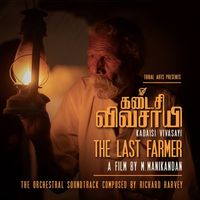 Richard Harvey - The Last Farmer (Kadaisi Vivasayi / கடைசி விவசாயி) (Original Soundtrack)