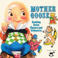 Rocking Horse Players and Orchestra - Mother Goose