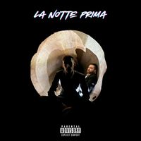 Nameless - La Notte Prima (Explicit)