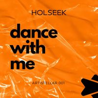 Holseek - Dance with me