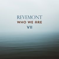 Revemont - Who We Are - VII