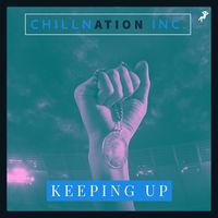 Chillnation Inc. - Keeping Up