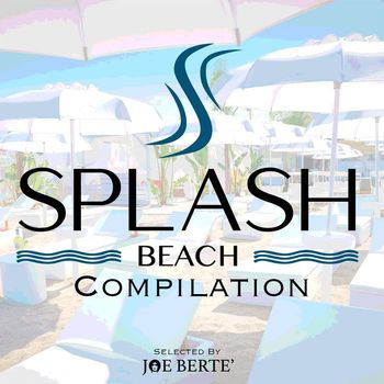 Various Artists - Splash Beach Compilation (Compiled by Joe Bertè)
