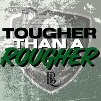 L. Boogie - Tougher Than a Rougher