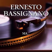 Ernesto Bassignano - Ma...
