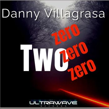 Danny Villagrasa - Two zero zero zero