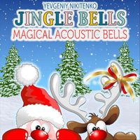 Yevgeniy Nikitenko - Jingle Bells (Magical Acoustic Bells)