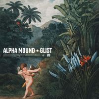 Alpha Mound - Glist