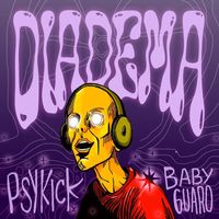Psykick - Diadema (feat. Baby Guaro)