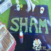 Sham - Eden