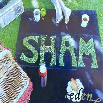 Sham - Eden