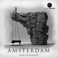 Benny Martin - Amsterdam (Piano Instrumental)