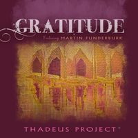 Thadeus Project - Gratitude