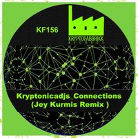 Kryptonicadjs - Connections (Jey Kurmis Remix)