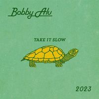 Bobby Alu - Take It Slow (2023)