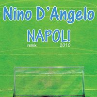 Nino D'Angelo - Napoli (Remix 2010)