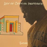 Judah - Art of Official Ignorance