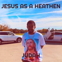 Judah - Jesus as a Heathen