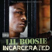 Boosie Badazz - Incarcerated (Explicit)