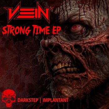 VEIN - STRONG TIME