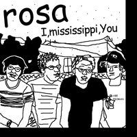 Rosa - I Mississippi You (Bonus Edition) (Explicit)