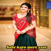 Asif Ali - Sabr Karo mere yaar