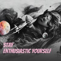 Nazar - Stay Enthusiastic Yourself