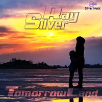 Ray Silver - Tomorrowland