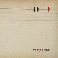 Vestbo Trio - Less Talk...