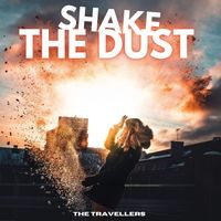 The Travelers - Shake the Dust - The Travellers