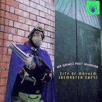 Mr Grimez Poet Warrior - City of Mayhem (Remaster 2024)
