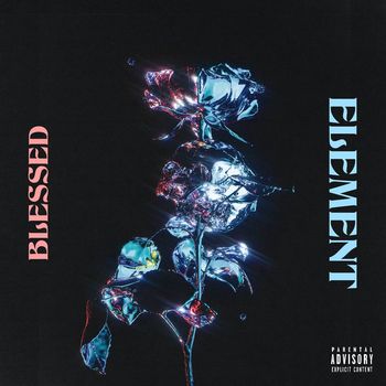 blessed - Element (Explicit)