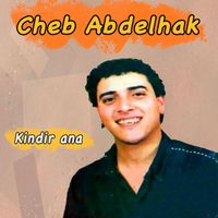 Cheb Abdelhak - Kindir ana