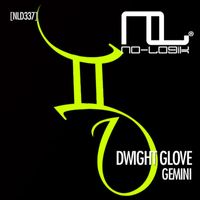 Dwight Glove - Gemini