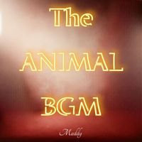 Maddy - The Animal B.G.M