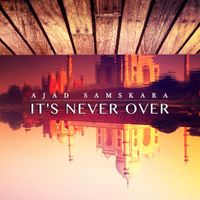 Ajad Samskara - It's Never Over