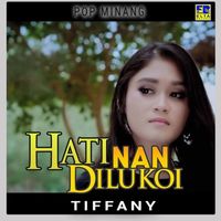 Tiffany - Hati Nan Dilukoi