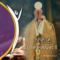 Emmanuel Music - Messes de l'Emmanuel II