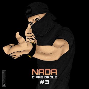 Nada - C pas drôle #3