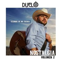 Duelo - Nostalgia Tesoros De Mi Tierra, Vol.2