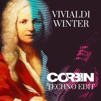 Corbin - Vivaldi Winter (Techno Edit)