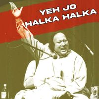 Nusrat Fateh Ali Khan - Yeh Jo Halka Halka