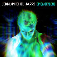 Jean-Michel Jarre - Epica Oxygene