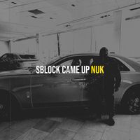 Nuk - Sblock Came Up (Explicit)