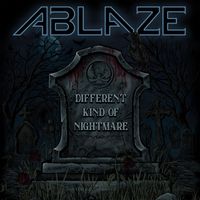 Ablaze - Different Kind of Nightmare